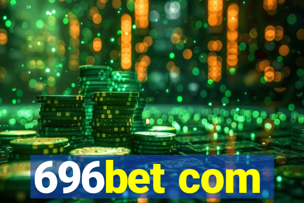 696bet com